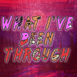 What I've Been Through (Trap Workout Beats)