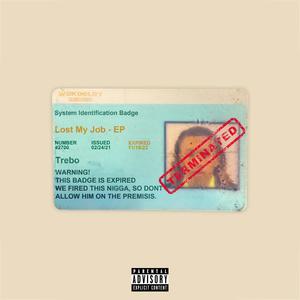 Lost My Job (EP) [Explicit]