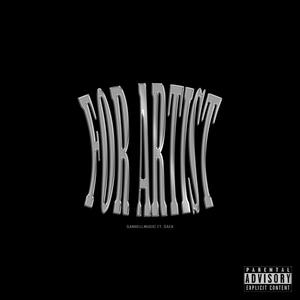For artist (feat. Saek) (Explicit)