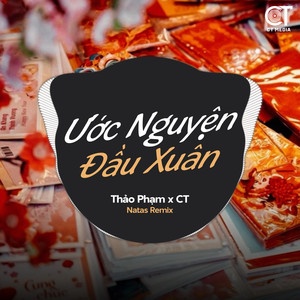 Ước Nguyện Đầu Xuân - EDM Remix