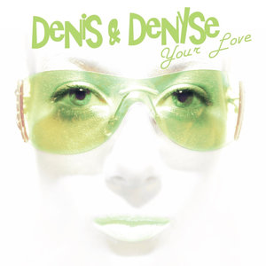 Denis And Didi Sound - Your Love (Euro Love Mix)