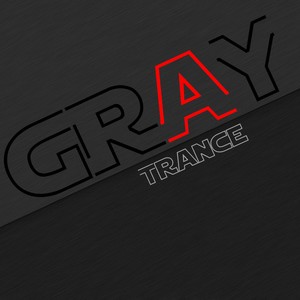 Gray Trance