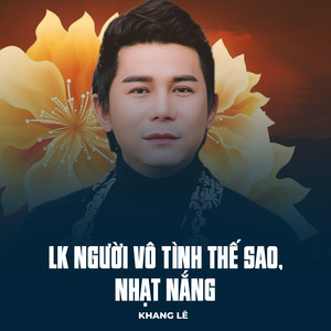 LK Người Vô Tình Thế Sao, Nhạt Nắng