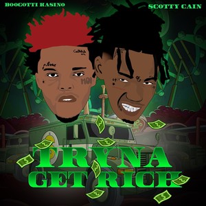 Tryna Get Rich (Explicit)