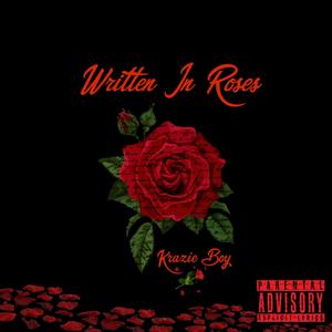 Written In Roses (Explicit)