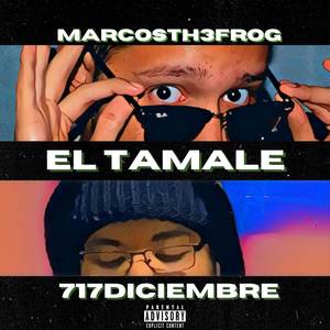 El Tamale (Explicit)