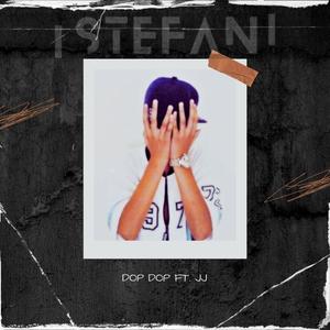 Dop Dop (feat. JJ) (Explicit)