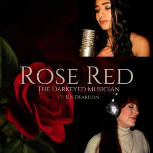 Rose Red (feat. Isis Deardon)