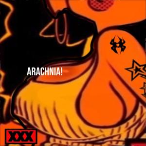 ARACHNIA! (feat. Lil Kawaii) (Explicit)