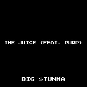 The Juice (Explicit)