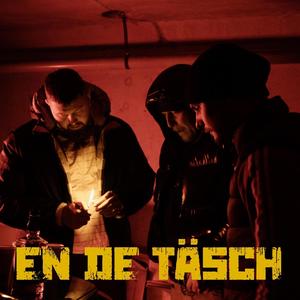 En de Täsch (Explicit)