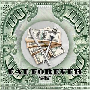 Eat Forever (Explicit)
