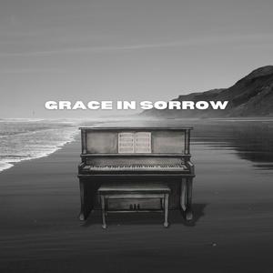 Grace In Sorrow