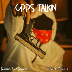 Opps Talkin (Explicit)