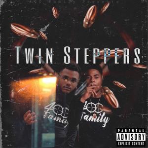 TWIN STEPPERS (Explicit)