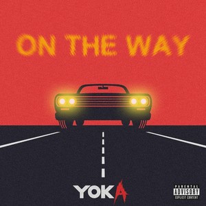 On the Way (Explicit)