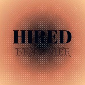 Hired Brawnier