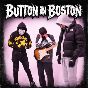 Button in Boston (Explicit)