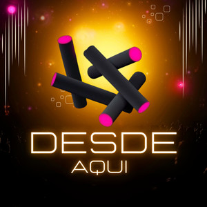 Desde Aqui