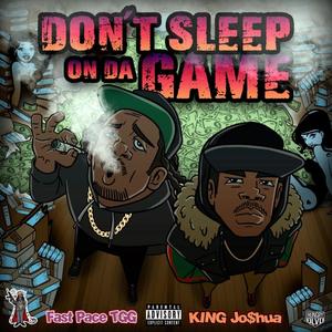 Don't Sleep on Da Game (Explicit)