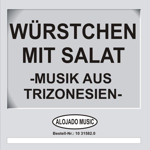 Würstchen mit Salat -Musik aus Trizonesien-