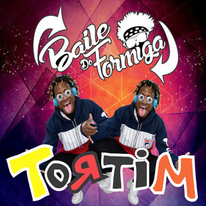 Baile do Formiga: Tortim