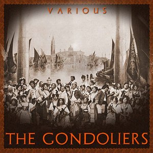 The Gondoliers Original Soundtrack Recording