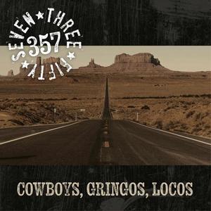 Cowboys, Gringos, Locos