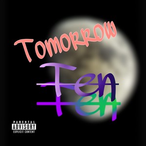 Tomorrow (Explicit)