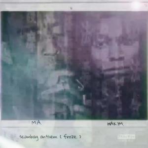 Scumbag Anthem(froze) (Explicit)