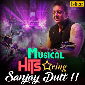 Musical Hits Starring Sanjay Dutt