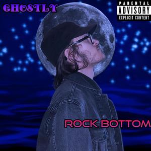 Rock Bottom (Explicit)