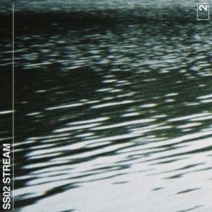 SS02 Stream