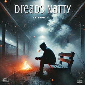 Dreads Natty (Explicit)