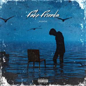 Fake Friends (Explicit)