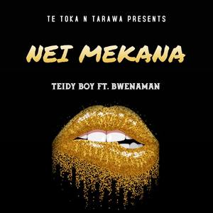 Nei Mekana (feat. Bwenaman)