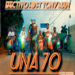 Una 70 (feat. Tony Man)