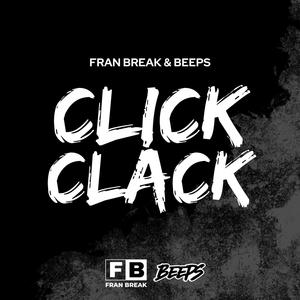 Click Clack (Beeps & Fran Break Remix)