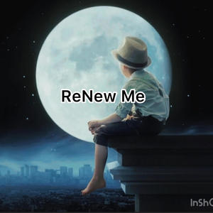 ReNew Me (feat. YouLer)