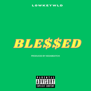 Blessed (Explicit)