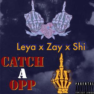 Catch a Opp (Explicit)