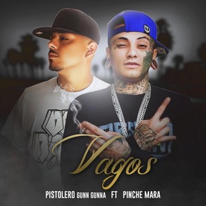 Vagos (feat. Pinche Mara) (Explicit)