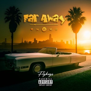 Far Away (Explicit)