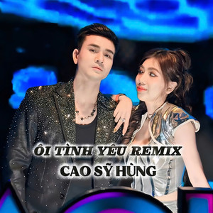 Ôi Tình Yêu (Remix)