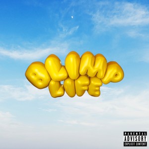 Blimp Life (Explicit)