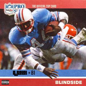 Blindside (feat. B.I.) (Explicit)