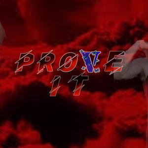 Prove It (feat. PizzaDRO) [Explicit]