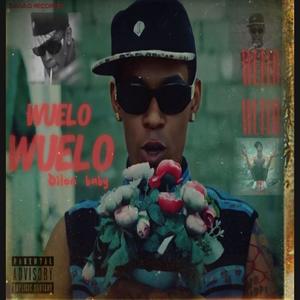 WUELO WUELO (feat. DILON BABY)