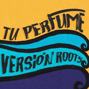 Tu Perfume (feat. Ras Yorsh)