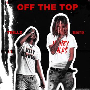 Off The Top (Explicit)
